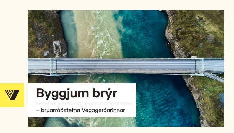 Byggjum brýr - brúarráðstefna Vegagerðarinnar. Skráning stendur yfir