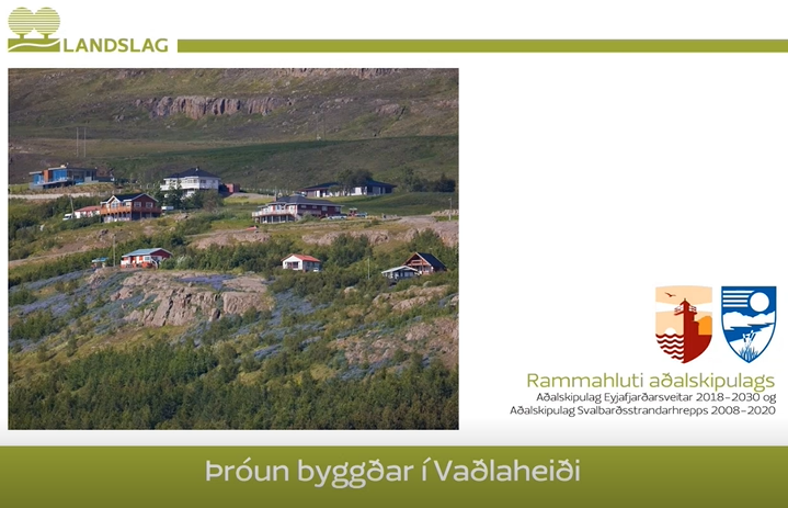 Þróun íbúðarbyggðar í Vaðlaheiði – Rammahluti aðalskipulags, samstarfsverkefni Eyjafjarðarsveitar og…