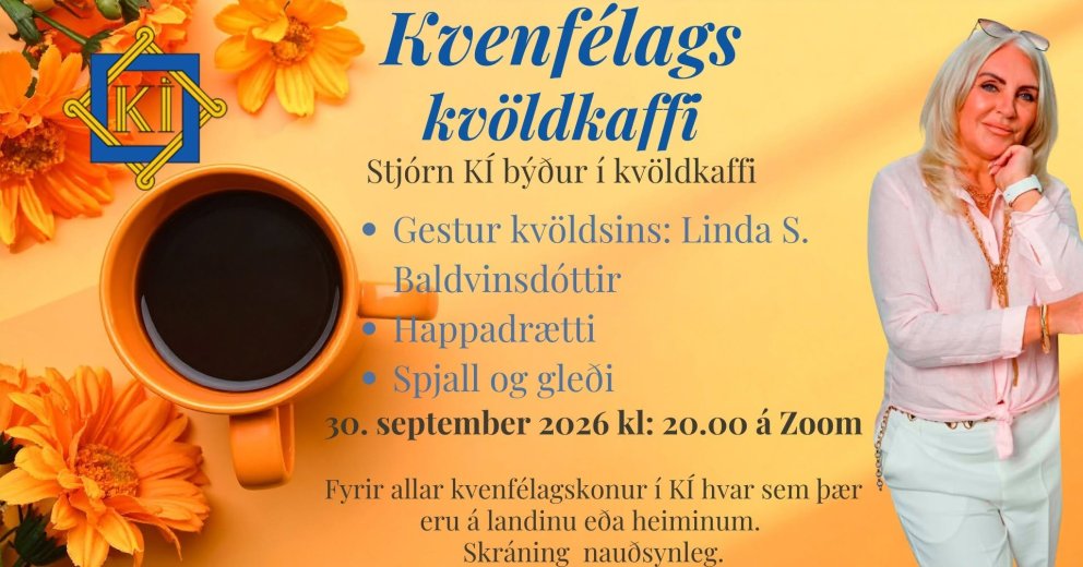 Kvenfélagskvöldkaffi - Allar kvenfélagskonur velkomnar og líka þær sem vilja verða kvenfélagskonur